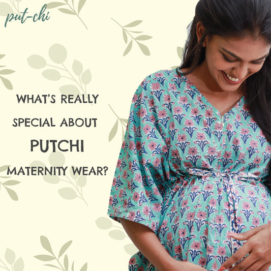 WHY PUTCHI MATERNITY WEAR?